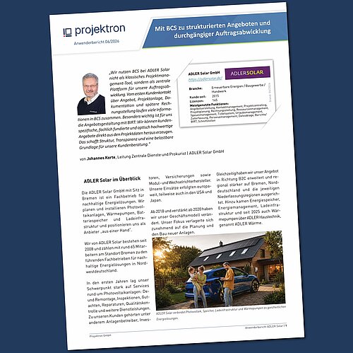 Startseite des Anwenderberichts von ADLER Solar: Der Bericht zeigt, wie BCS bei ADLER Solar für strukturierte Angebote, Dokumentation und durchgängige Auftragsabwicklung eingesetzt wird. Startseite des Anwenderberichts von ADLER Solar: Der Bericht zeigt, wie BCS bei ADLER Solar für strukturierte Angebote, Dokumentation und durchgängige Auftragsabwicklung eingesetzt wird.