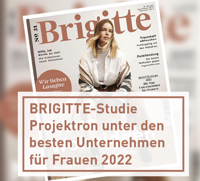 Projektron wurde in der Brigitte-Studie 2022 bereits zum dritten Mal zu einem der besten Unternehmen für Frauen gekürt.