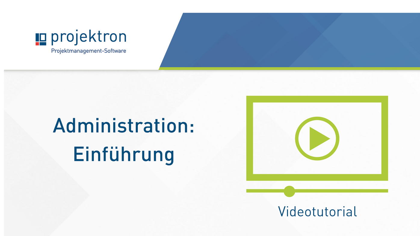 Teaserbild des Projektron BCS Videos zur Administration: Überblick über Werkzeuge, Rechteeinstellungen, Lizenzen und Systemverwaltung für Administratoren.
