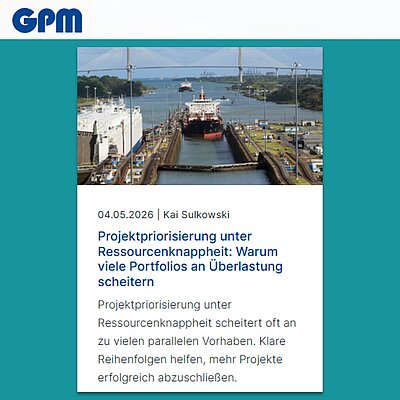 Screenshot of the GPM blog article teaser “Project Prioritization Under Resource Constraints: Why Many Portfolios Fail Due to Overload,” published on https://www.gpm-ipma.de/ueber-die-gpm/blog, accessed on May 4, 2026.