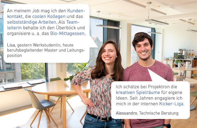 Lisa und Alessandro im Aufenthaltsbereich bei Projektron. Ihre Sprechblasen beschreiben Lisas Entwicklung von der Werkstudentin zur Teamleiterin sowie Alessandros Wertschätzung für kreative Freiräume und die interne Kicker-Liga.