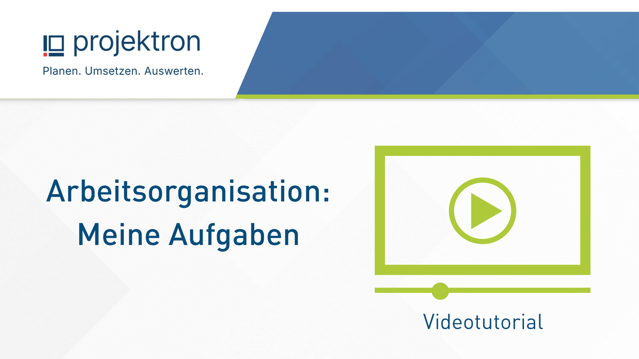 Arbeitsorganisation: Meine Aufgaben